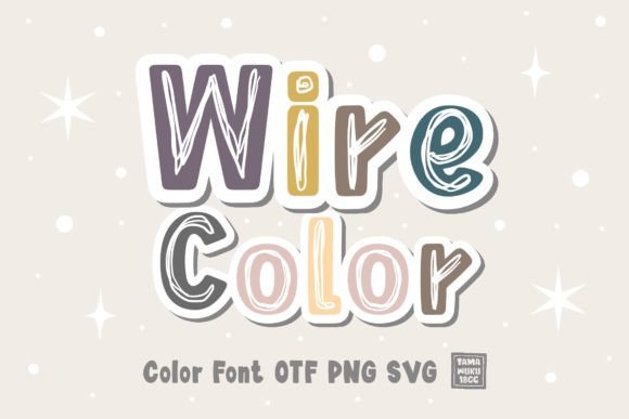 Wire Color: A Sweet Color Font for Distinctive Design